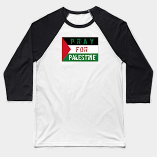 Pray for Palestine Flag Baseball T-Shirt
